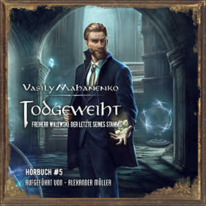 Todgeweiht Buch 5: Eine LitRPG-Serie (Freiherr Walewski: Der Letzte seines Stamms)-logo