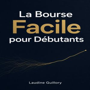La Bourse Facile pour Débutants