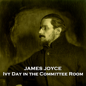 Ivy Day in the Committee Room