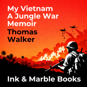 My Vietnam A Jungle War Memoir