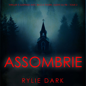 Assombrie (Thriller à suspense avec Becca Thorn, agent du FBI – Tome 2)-logo