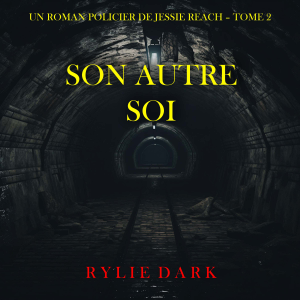 Son autre soi (Un roman policier de Jessie Reach – Tome 2)