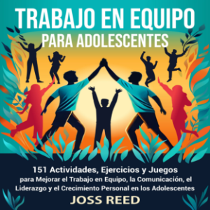 Trabajo en equipo para adolescentes
