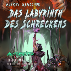 Das Labyrinth des Schreckens (Außenseiter Buch #5)