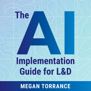 The AI Implementation Guide for L&D