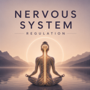Nervous System Regulation