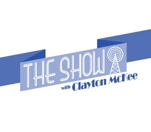 The Show with Clayton McKee
