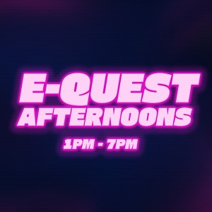 eQuest Afternoons