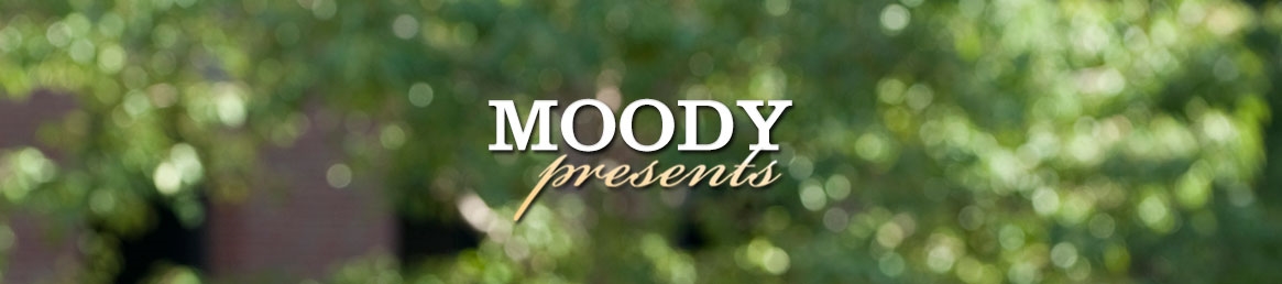 Moody Presents