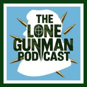 The Lone Gunman Podcast : JFK Assassination