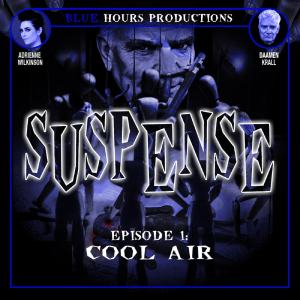 SUSPENSE Radio Drama