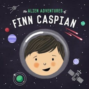 The Alien Adventures of Finn Caspian: Science Fiction for Kids