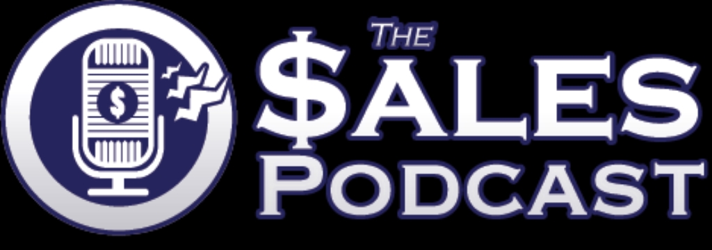 The Sales Podcast With Wes Schaeffer, The Sales Whisperer®