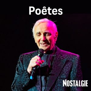 NOSTALGIE POETES