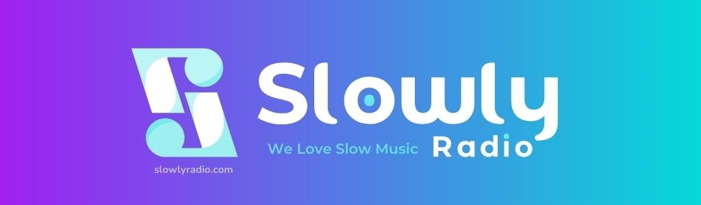 Slowly Radio - Slow