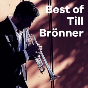Klassik Radio Best of Till Brönner Show