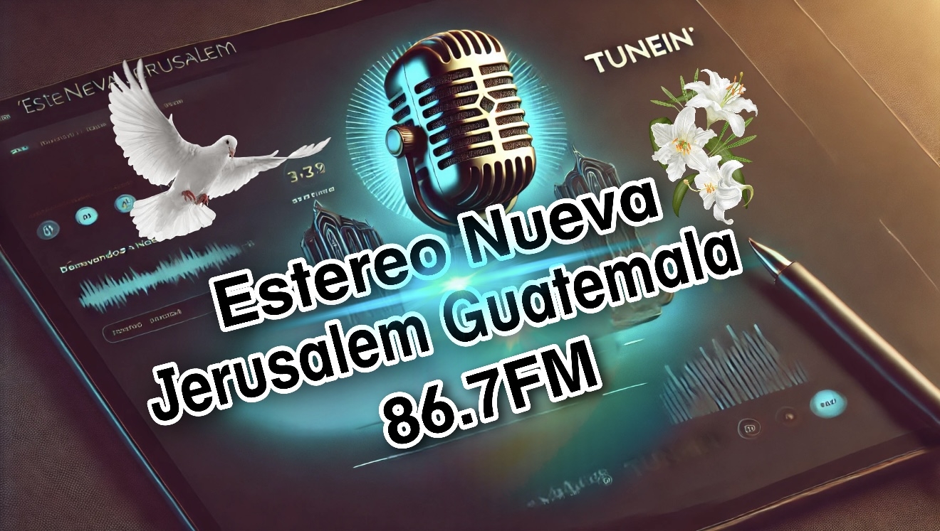 Estereo Nueva Jerusalem Guatemala