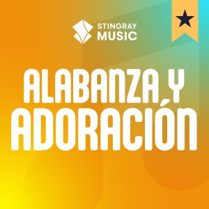 Alabanza Y Adoracion