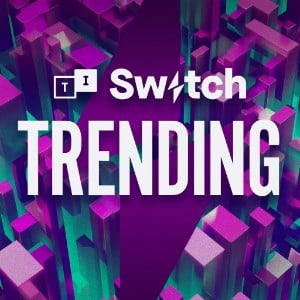Switch Trending