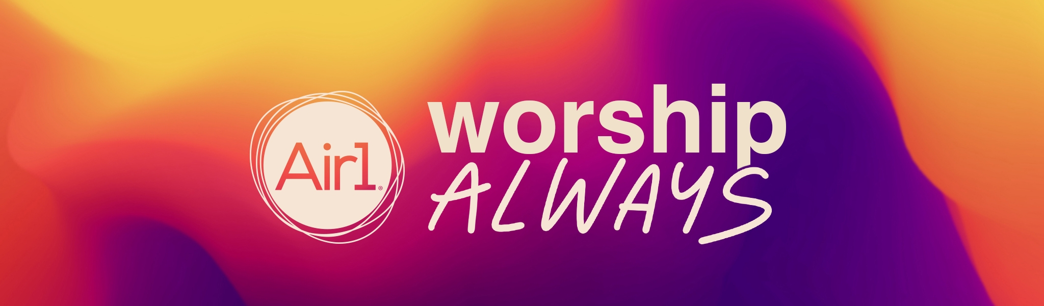 Air1 Worship Always