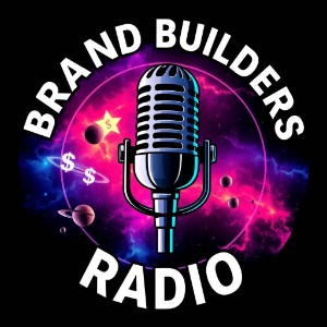 Brand Builders Radio