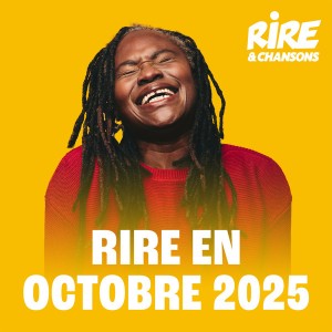 RIRE ET CHANSONS RIRE EN OCTOBRE 2025