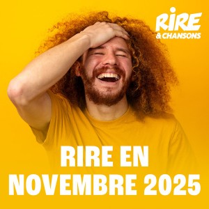 RIRE ET CHANSONS RIRE EN NOVEMBRE 2025