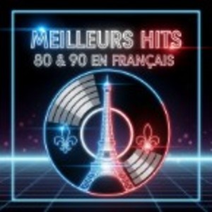 The Mix Meilleurs Hits 80 & 90 En Francais