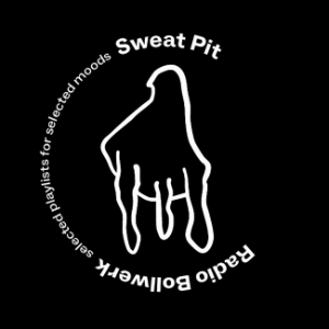 Sweat Pit - Radio Bollwerk Moods