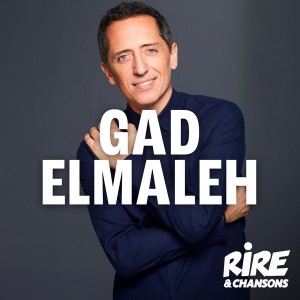 RIRE ET CHANSONS GAD ELMALEH