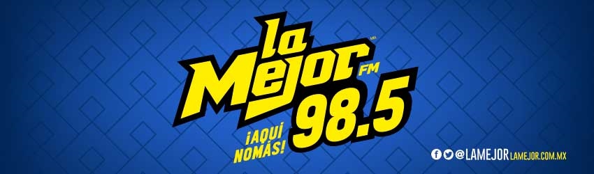 La Mejor 98.5 FM Hermosillo